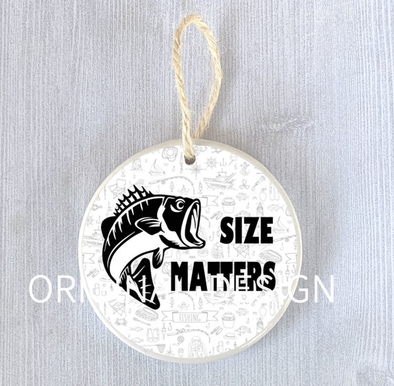 Funny Fishing Ornament - Size Matters Gift, Personalized Fisherman Keepsake, Custom Bass Fishing Decor, Sarcastic Outdoorsman Holiday Gift
