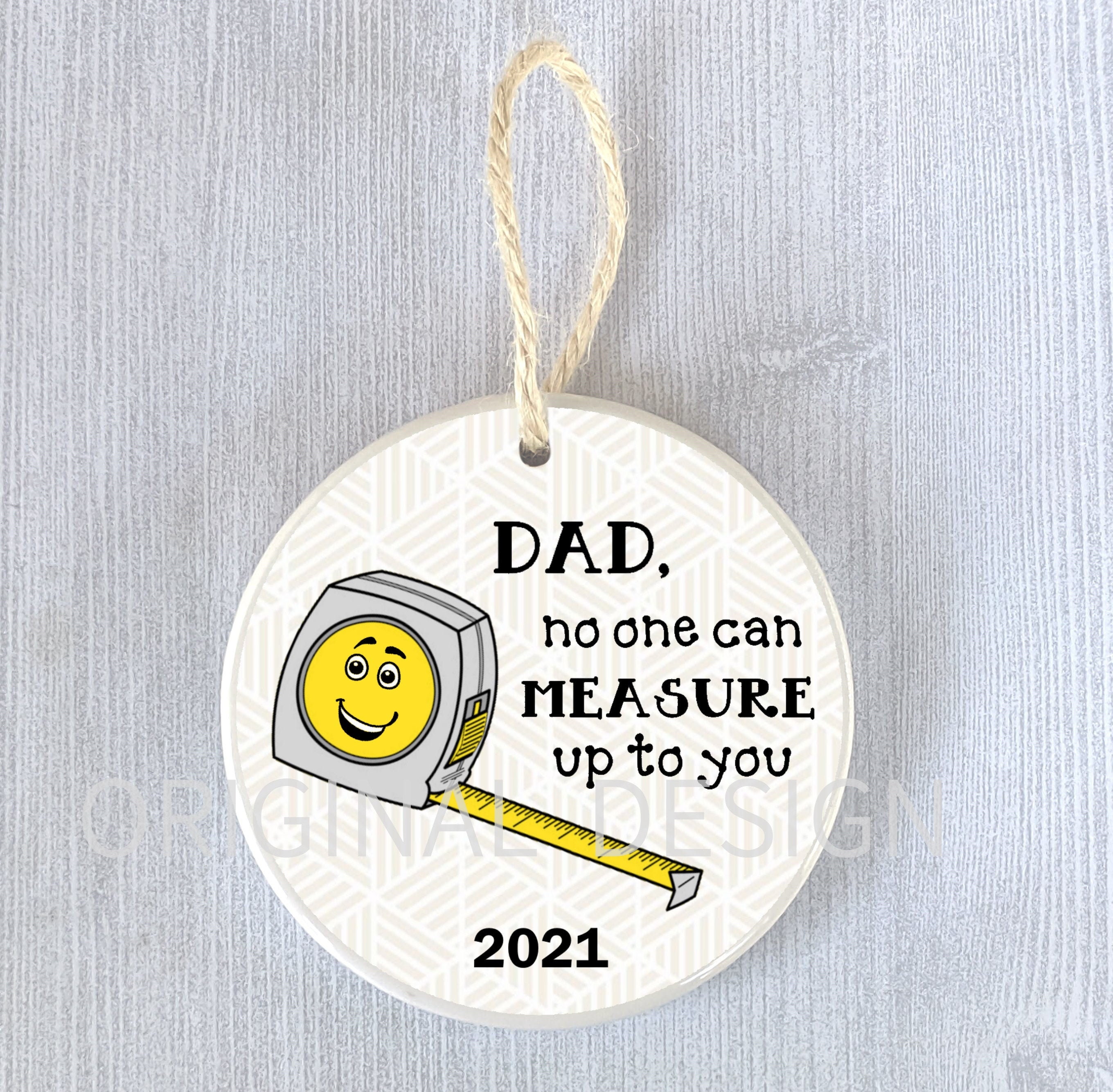 Funny Ornament Tape Measure Dad Gift Present Father Etsy
