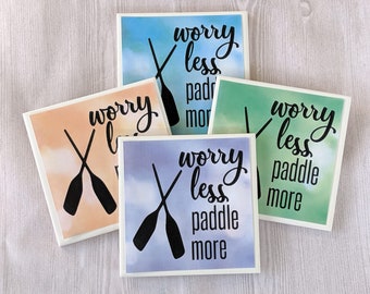 Paddle More Worry Less Tile Coaster Set Magnets Kayak Canoe Lake Boat Cabin Gift for Kayaker Gift for Canoer Lake Life Cabin Life