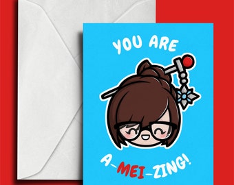 You Are A-Mei-Zing - Valentine's Day Card - Geeky Valentine - Cute Gaming Card - Mei is Bae - Funny Valentine - Gamer Card