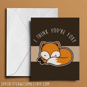 I Think You&#39;re Foxy - Funny Valentine&#39;s Day Card - Geeky Valentine - Cute Valentine&#39;s Day Card - Cute Geeky Greeting Card - Cute Fox Art