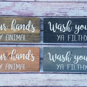 Wash Your Hands Ya Filthy Animal, Bathroom Sign, Farmhouse Bathroom Sign, Wood Sign, Farmhouse Bathroom Decor, Funny Sign, Shelf Decor image 2