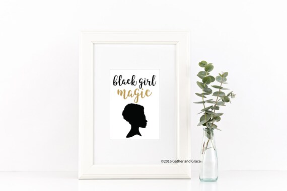 Black Girl Magic Black Girls Rock Printable Art Black Etsy
