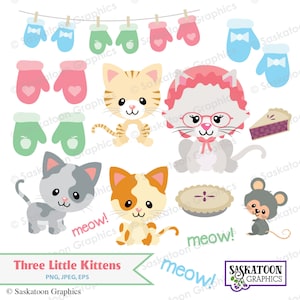 May include: Three cartoon kittens with different colored fur, wearing mittens, with a pie and a mouse. The text "Three Little Kittens" is at the bottom of the image. The text "meow!" appears three times in the image.