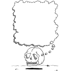 May include: A black and white line art illustration featuring a human skull positioned at the bottom center. Above the skull, a large, cloud-shaped thought bubble with a scalloped outline extends upward, providing a blank space for text or design.