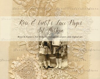 May include: A digital collage featuring vintage lace designs in white and cream on a beige burlap background. The text "Rose & Violet's Lace Pages Set Thirteen" is at the top of the collage. The text "Rose & Violet's Art Store of vintage treasures and digital art" is below the lace designs.