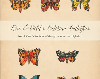 May include: Six vintage illustrations of butterflies with intricate details. The butterflies are in various colors, including red, orange, yellow, blue, and black. The illustrations are on a cream-colored background with the text "Rose & Violet's Victorian Butterflies" and "Rose & Violet's Art Store of vintage treasures and digital art".