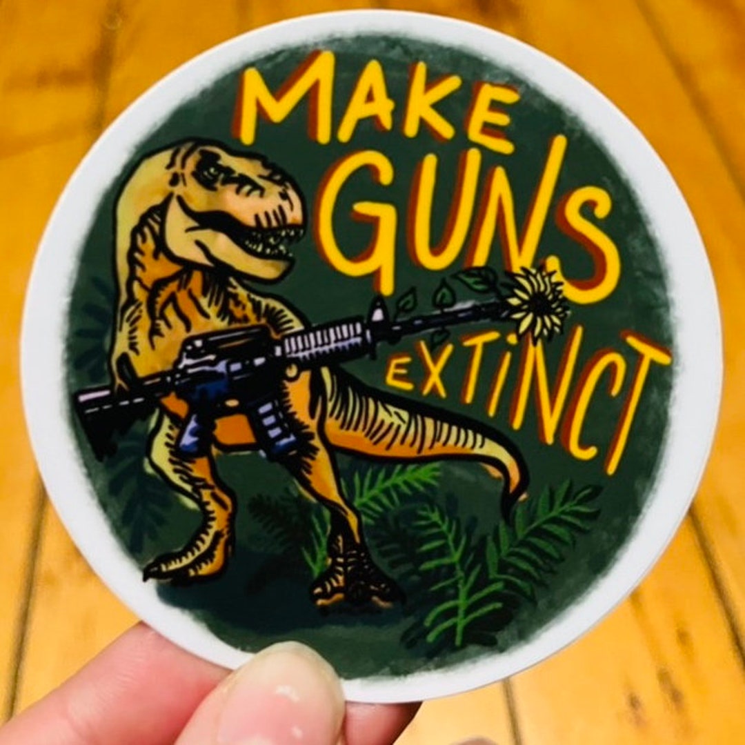 Exticnt Sticker Make Guns Extinct Sticker S.M.S. Art - Etsy