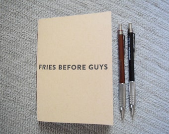 Fries Before Guys notebook kraft journal travel pocket jotter small simple