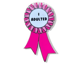Adulting Award Enamel Pin - Pink Ribbon, Humorous Accessory