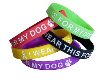 I Wear This For My Dog Silicone Wristband - Canine Cancer Support