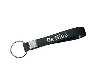 Be Nice Keychain