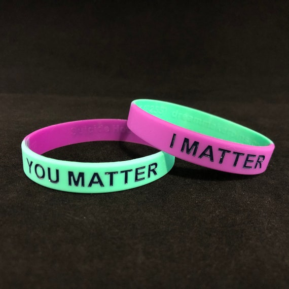 I Matter You Matter Wristband Suicide Awareness, Mental Health Awareness,  Reminder Bands, Honor Bands, Support Bands, Depression, Anxiety - Etsy