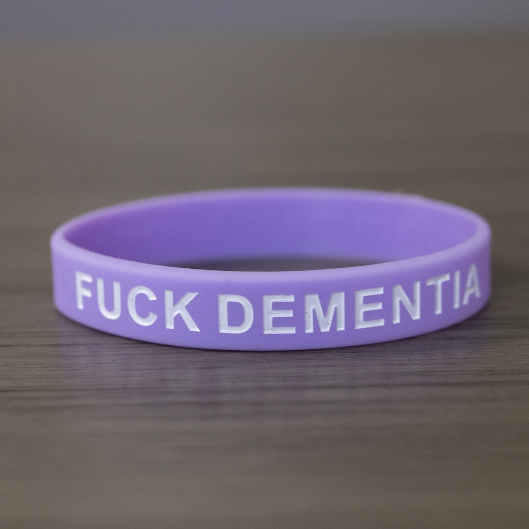 Fuck Dementia Silicone Wristband Dementia Awareness Etsy