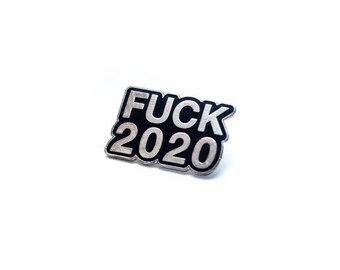 Pin de esmalte plateado divertido con la frase "FUCK 2020" (3,18 cm)