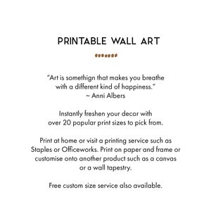May include: Printable wall art quote: "Art is somethign that makes you breathe with a different kind of happiness." - Anni Albers.  Instantly freshen your decor with over 20 popular print sizes to pick from. Print at home or visit a printing service such as Staples or Officeworks. Print on paper and frame or customise onto another product such as a canvas or a wall tapestry. Free custom size service also available.