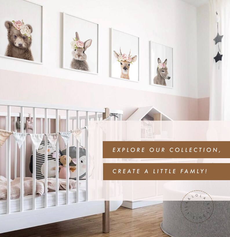 May include: A nursery room with a white crib and a pink wall. There are four framed animal prints on the wall, each featuring a different animal wearing a flower crown. The text "Explore our collection, create a little family!" is displayed on a brown background.