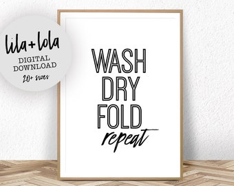 Laundry Room Art: Wash Dry Fold Repeat, Black and White Print (Digital Download)