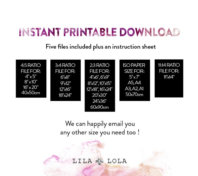 May include: Instant printable download graphic design template with five different file size options for various ratios, including 4:5, 3:4, 2:3, ISO paper sizes, and 11:14. The text "We can happily email you any other size you need too!" is displayed below the file size options.