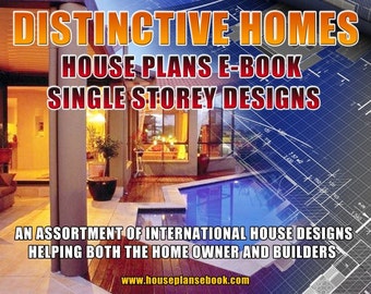 May include: A blue and white blueprint with the text "DISTINCTIVE HOMES HOUSE PLANS E-BOOK SINGLE STOREY DESIGNS" overlaid on a photo of a modern home with a swimming pool. The text "AN ASSORTMENT OF INTERNATIONAL HOUSE DESIGNS HELPING BOTH THE HOME OWNER AND BUILDERS" is below the blueprint. The website address "www.houseplansebook.com" is at the bottom of the image.