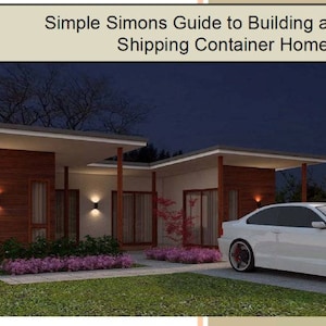 Shipping Container Home Guide | Container Home | Ship Container Home | Container House plans  | cheap container home | small house plans