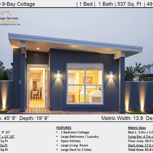 May include: A small, modern cottage with a gray exterior and a large window. The cottage has a deck and is lit by outdoor lights. The text "Design: 49.9-Bay Cottage" is at the top of the image. The text "1 Bed 1 Bath | 537 Sq. Ft | 49.9 m2" is also visible. The text "Feet Width: 45' 9" Depth: 19' 9" is at the bottom of the image. The text "Metric Width: 13.9 Depth: 6.0" is also visible.
