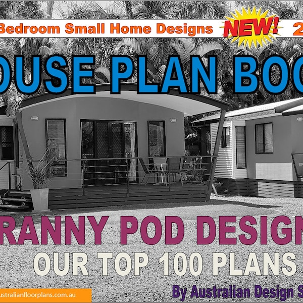 Granny Pods House Design Book Small and Tiny International Home Plans - house plans, house plans australia, small house plans,tiny plans
