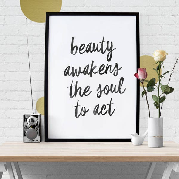 Beauty awakens the soul to act - Dante Alighieri quote, literature PDF poster print, classic quote, inferno, A3 printable quote poster