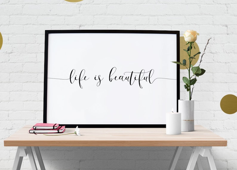 Life is Beautiful Art Print Quote Poster Script Handwritten Typography Digital PDF Download
