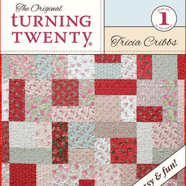 The Original TURNING TWENTY Fat Quarter Quilt Pattern Book By Tricia Cribbs for FriendFolks FF105