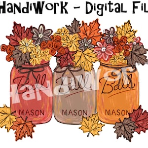 Fall mason jar png design, fall mason jar sublimation, mason jars with leaves and flowers digital design, rustic mason jar fall png file