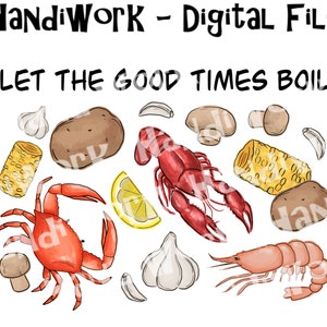 Puede incluir: Un archivo digital con una ilustración de acuarela de una cocción de cangrejo de río. La ilustración incluye cangrejo de río, maíz en la mazorca, patatas, ajo, limones y champiñones. El texto "Let the good times boil" está escrito en negro en la parte superior de la imagen.