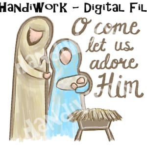Nativity watercolor PNG File, oh come let us adore him, Nativity sublimation design, Baby Jesus in a manger design, nativity clip art
