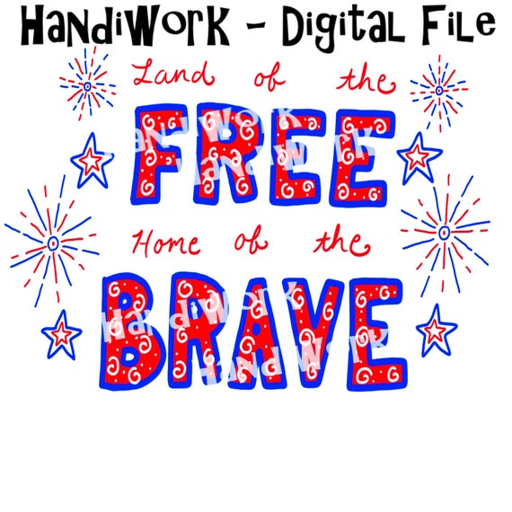 31+ Home Of The Brave Land Of The Free With Images