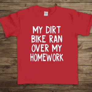 My Dirt Bike Ran Over My Homework Youth Graphic T-Shirt, Short Sleeve Tee