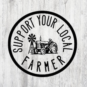 Support Your Local Farmer Decal, Bumper Sticker, Outdoor, Indoor, for your laptop, car, tumbler