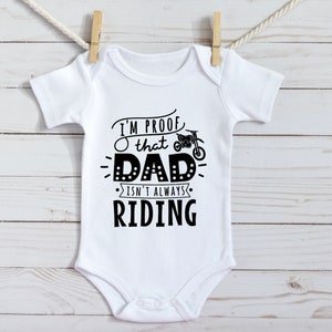 Proof That Daddy Isn't Always Riding Baby Bodysuit, Motocross, Dirt ...