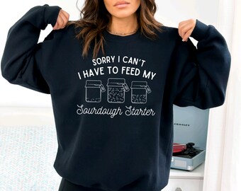 Sourdough Starter Humor Crewneck