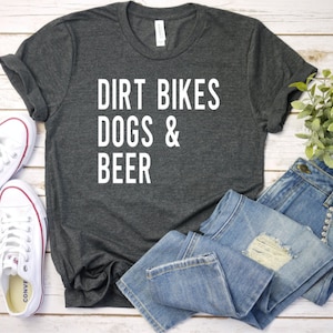 Dirt Bikes Dogs & Beer Graphic Tee, Short Sleeve, Motocross, Supercross, Racing