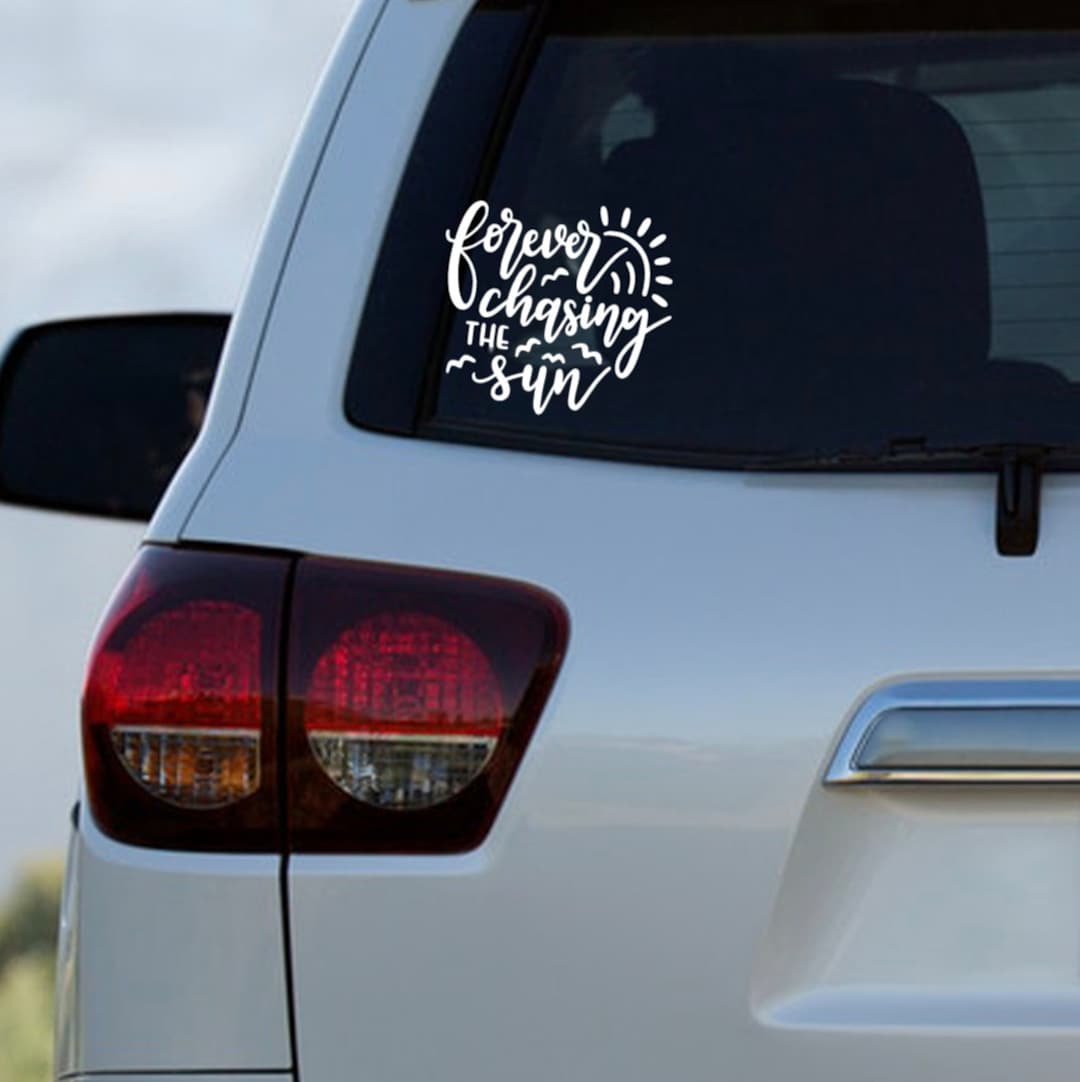 Forever Chasing Sunshine Decal Forever Chasing Sunshine Decal