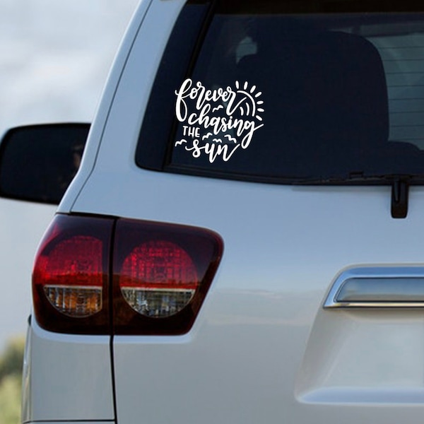 Forever Chasing the Sun Decal