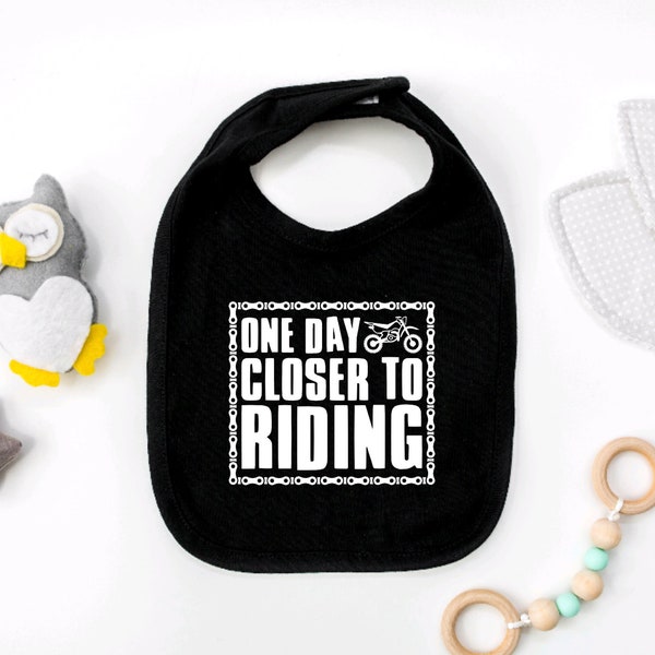 One Day Closer to Riding Baby Bib, Motocross, Dirt Bike, Baby Shower, Newborn, Baby Gift