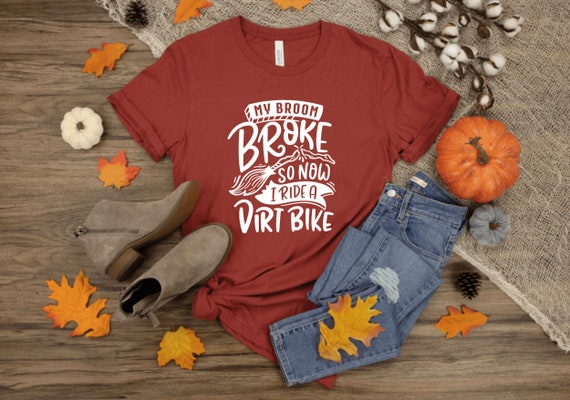 My Broom Broke So Now I Ride A Dirt Bike | Unisex Graphic Tee | Short Sleeve | Motocross | Halloween