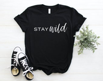 Stay Wild Unisex Graphic Tee