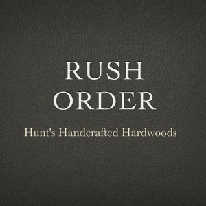 RUSH ORDER!