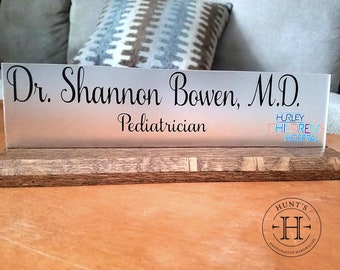 Office Name Plate, Birthday Gift, Graduation Gift, Physician Gift, Doctor gift, Co-Worker Gift, Teacher Gift, Desk name plaque