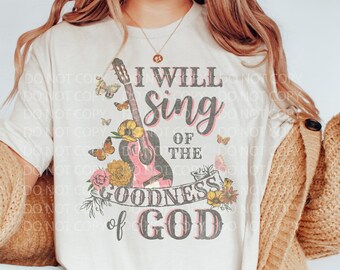 Christian Graphic Tee | Christian Apparel | Faith Based T Shirt | Goodness of God Shirt | Goodness God Tee | Jesus Lover Gift | Gift for Her
