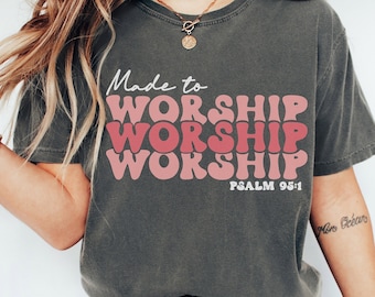 Camisa hecha para adorar / Camisa de adoración groovy / Camiseta gráfica cristiana / Camisa cristiana / Camiseta basada en la fe / Líder de adoración de regalos / Camiseta de fe