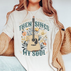 Dann singt meine Seele Christian Graphic Tee | Christliche Kleidung | Glaube basierte Shirt | Song Lyric Shirt | Glaube basierend T-Shirt | Anbetung Leiter Geschenk