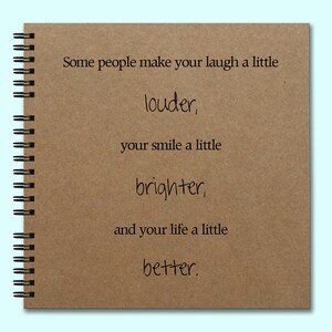 Some People Make Your Laugh... - Hardcover Book, Square Journal, Unique Journal, Personalized Notebook, Writing Journal